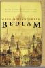 Bedlam : a novel