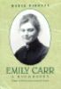 Emily Carr, a biography