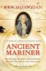 Ancient Mariner : the arctic adventures of Samuel Hearne, the sailor who inspired Coleridge's masterpiece