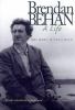 Brendan Behan : a life