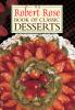 The Robert Rose book of classic desserts.