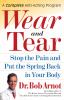 Wear and tear : stop the pain and put the spring back in your body