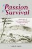 A passion for survival : the true story of Marie Anne and Louis Payzant in eighteenth-century Nova Scotia