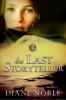 The last storyteller : a novel