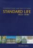 The building of Europe's largest mutual life company : Standard Life, 1825-2000