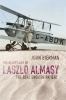 The secret life of Laszlo Almasy : the real English patient