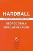 Hardball : are you playing to play or playing to win?