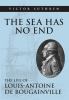 The sea has no end : the life of Louis-Antoine de Bougainville