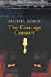 The courage consort : three novellas