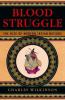 Blood struggle : the rise of modern Indian nations