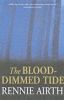 The blood-dimmed tide