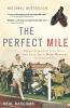 The perfect mile : three athletes, one goal, and less than four minutes to achieve it
