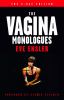 The vagina monologues : the V-day ed.