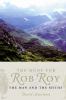 The hunt for Rob Roy : the man and the myths