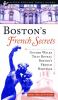 Boston's French secrets : guided walks that reveal Boston's French heritage