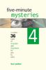 Five-minute mysteries 4 : a further 36 cases of murder and mayhem for you to solve
