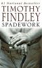 Spadework : a novel