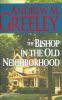 The bishop in the old neighborhood [McN] : a Blackie Ryan story