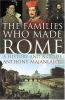 The families who made Rome : a history and a guide