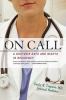 On call : a doctor's days and nights in residency