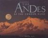 The Andes : as the condor flies