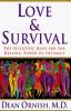 Love & survival : the scientific basis for the healing power of intimacy