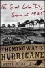 Hemingway's hurricane : the great Florida Keys storm of 1935
