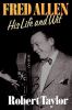 Fred Allen : his life and wit