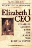 Elizabeth I, CEO : strategic lessons from the leader who built an empire