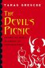 The devil's picnic : around the world in pursuit of forbidden fruit
