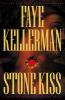 Stone kiss : a Peter Decker/Rina Lazarus novel