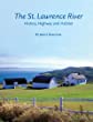 The St. Lawrence River : history, highway and habitat