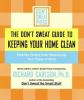 The Don't sweat guide to keeping your home clean : stop the clutter from messing up your peace of mind