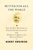 Better for all the world : the secret history of forced sterilization and America's quest for racial purity