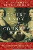 Court lady and country wife : two noble sisters in seventeenth-century England