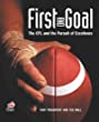 First and goal : the CFL and the pursuit of excellence