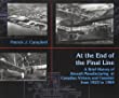At the end of the final line : a brief history of aircraft manufacturing at Canadian Vickers and Canadair from 1923 to 1984