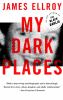 My dark places : an L.A. crime memoir
