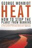 Heat : how to stop the planet from burning