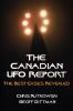 The Canadian UFO report : the best cases revealed