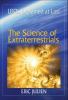 The science of extraterrestrials : UFOs explained at last