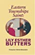 Eastern Townships saint : Lily Esther Butters