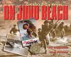 On Juno Beach : Canada's D-Day heroes