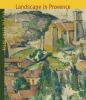 Right under the sun : landscape in Provence from classicism to modernism (1750-1920)