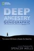 Deep ancestry : inside the Genographic Project