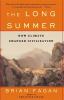 The long summer : how climate changed civilization