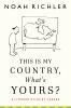 This is my country, what's yours? : a literary atlas of Canada