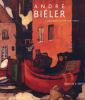 André Biéler : an artist's life and times