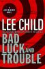 Bad luck and trouble : a Jack Reacher novel