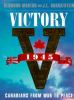 Victory 1945 : Canadians from war to peace